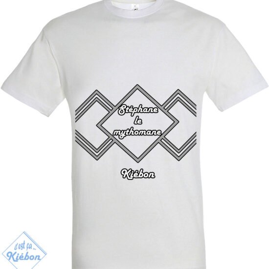T-shirt Stéphane le mythomane