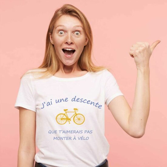 T-shirt Femme J'ai une descente que t'aimerais pas monter à vélo